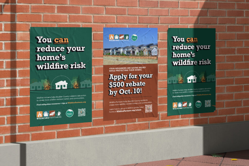 Wildfire Partners posters: You can reduce your home's wildfire risk and Apply for your $500 rebate!